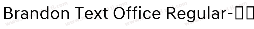 Brandon Text Office Regular字体转换